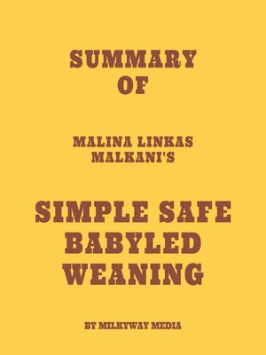 cover image of Summary of Malina Linkas Malkani's Simple Safe BabyLed Weaning